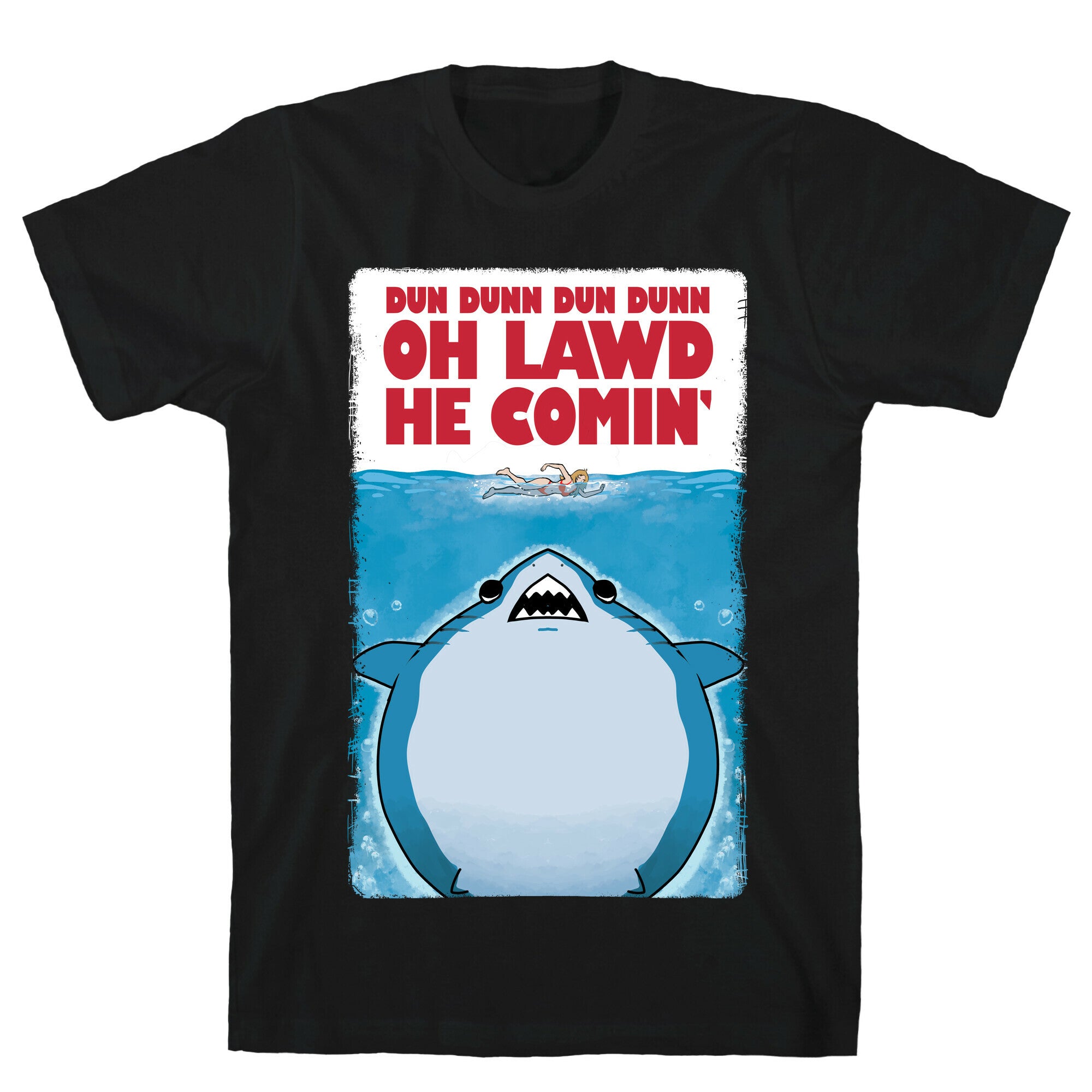 Oh Lawd He Comin' Jaws Parody T-Shirt